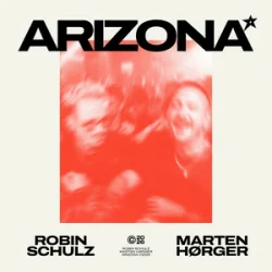 Cover Robin Schulz & Marten Hørger - Arizona