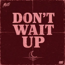 Cover MOTi - Don't Wait Up