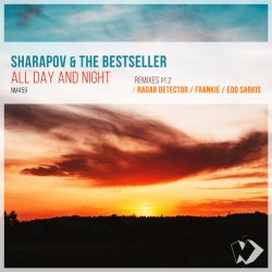Cover Sharapov & The Bestseller - All Day And Night (Original Mix)