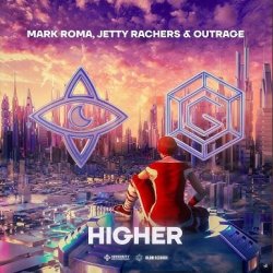 Cover Mark Roma, Jetty Rachers & OUTRAGE - Higher