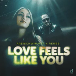 Cover Freischwimmer & Renee - Love Feels Like You