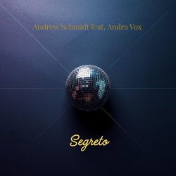 Cover Andrew Schmidt feat. Andra Vox - Segreto