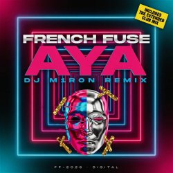 Cover French Fuse - AYA (Dj M1ron Remix)