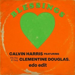 Cover Calvin Harris & Clementine Douglas - Blessings (Extended Mix)
