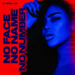 Cover Dj Dark & Jay - No Face, No Name, No Number