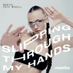 Cover Mentol & Kate McGill - Slipping Through My Hands