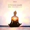 Cover Estefano Haze - Baba Nam Kevalam (Delts Remix) Estefano Haze - Baba Nam Kevalam (Delts Remix)