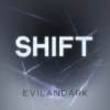 EvilanDark - Shift