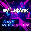 EvilanDark - Rave Revolution