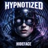 Cover HIDEFACE - Hypnotized (Extended mix) HIDEFACE - Hypnotized (Extended mix)