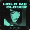 JØA & Sary & NEBELIG - Hold Me Closer