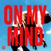 KYANU - On My Mind