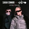 Cover Sarah Connor & Sido - Interstellar (Zwischen den Sternen) Sarah Connor & Sido - Interstellar (Zwischen den Sternen)