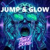 Cover Tivex Skrill - Jump & Glow Tivex Skrill - Jump & Glow