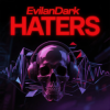 EvilanDark - Haters