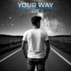 Cover Alex K - Your Way Alex K - Your Way