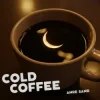Cover Anre Sand - Cold Coffee Anre Sand - Cold Coffee