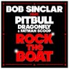 Cover Bob Sinclar ft. Pitbull & DragonFly & Fatman Scoop - Rock The Boat (DJ Nejtrino & DJ Stranger Remix) Bob Sinclar ft. Pitbull & DragonFly & Fatman Scoop - Rock The Boat (DJ Nejtrino & DJ Stranger Remix)