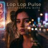 Cover П А - Lop Lop Pulse П А - Lop Lop Pulse