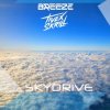 Cover Breeze feat. Tivex Skrill - Sky Drive Breeze feat. Tivex Skrill - Sky Drive