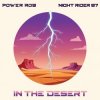 Cover Power Rob & Night Rider 87 - In The Desert Power Rob & Night Rider 87 - In The Desert