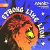Cover Anaïs & Stylo G & Lady Leshurr - Strong Like Lion Anaïs & Stylo G & Lady Leshurr - Strong Like Lion