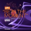 Cover Armin van Buuren - Be In The Moment (Extended Mix) Armin van Buuren - Be In The Moment (Extended Mix)