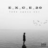 Cover e_x_c_e_20 - Тебя здесь нет e_x_c_e_20 - Тебя здесь нет
