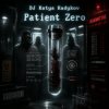 DJ Katya Kadykov - Patient zero