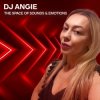 DJ ANGIE - The Space of Sounds & Emotions Podcast #13