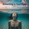 Cover Alex K - Drowning in Your Eyes Alex K - Drowning in Your Eyes