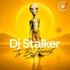Cover Dj Stalker - To Be Honest (Mix By Stalker) Dj Stalker - To Be Honest (Mix By Stalker)