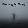 Cover Alex K - Fading to Gray Alex K - Fading to Gray