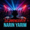 Cover DJ Jakovlevich - Narin Yarim DJ Jakovlevich - Narin Yarim