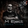 Cover M-Eject - Deep Tribe M-Eject - Deep Tribe