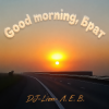 Cover DJ-Lion- Л. Е. В. - Утро good, брат!!! DJ-Lion- Л. Е. В. - Утро good, брат!!!