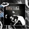Cover Fred again.., Skrillex, Four Tet x Constantin - Baby Don't Know Again.. (Step1 & Wasserman House Blend) Fred again.., Skrillex, Four Tet x Constantin - Baby Don't Know Again.. (Step1 & Wasserman House Blend)