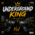 Cover DJ.kwaki - UNDERGROUND KING