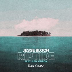 Cover Jesse Bloch, IIan Kidron VS Years & Years – Riptide (Dan Craw Mash-Up)