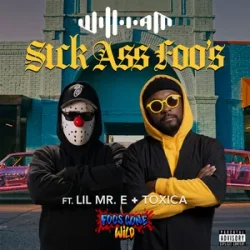 Cover will.i.am & Lil Mr. E & Toxica - Sick Ass Foo's