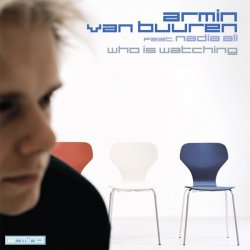 Cover Armin van Buuren feat. Nadia Ali - Who Is Watching (Album Version)