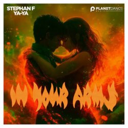 Cover Stephan F & Ya-Ya - In Your Arms
