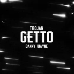 Cover TROJAN & Danny Wayne - GETTO ТЦК