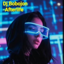 Cover Dj Bobojon - Afterlife