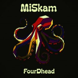 MiSkam - FourDhead
