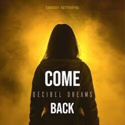 Cover Decibel Dreams - Come Back