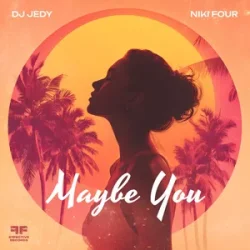 Cover DJ JEDY & Niki Four - Maybe You