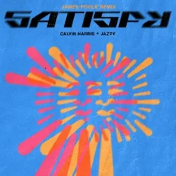 Cover Calvin Harris & Jazzy - Satisfy (James Poole Remix)