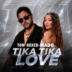 Cover Tom Boxer & Mado - Tika Tika Love