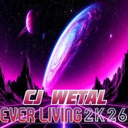 Cover CJ Wetal - Ever Living (Chillstep Mix)